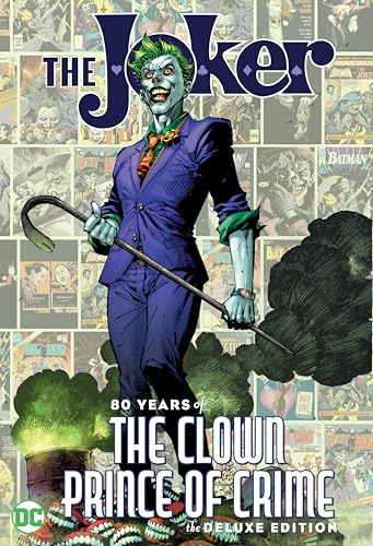 The Joker 80 Years of the Clown Prince of Crime