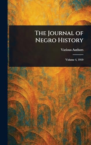 The Journal of Negro History The Journal of Negro History von Anson Street Press