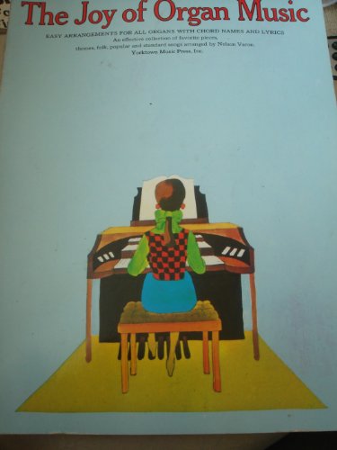 The Joy Of Organ Music The Joy Of Organ Music