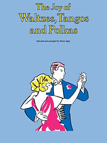The Joy Of Waltzes, Tangos And Polkas -For Piano-: Noten für Klavier (Joy Books (Music Sales)): Piano Solo von Music Sales
