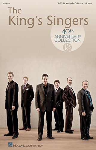 The King'S Singers 40Th Anniversary Collection (Satb) Chor von HAL LEONARD CORPORATION