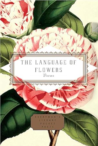 The Language of Flowers: Selected by Jane Holloway (Everyman's Library POCKET POETS)