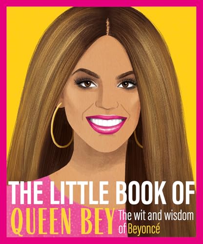 The Little Book of Queen Bey: The Wit and Wisdom of Beyoncé von Trapeze
