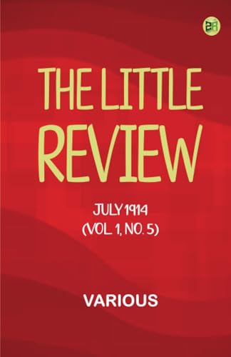 The Little Review, July 1914 (Vol. 1, No. 5) von Zinc Read