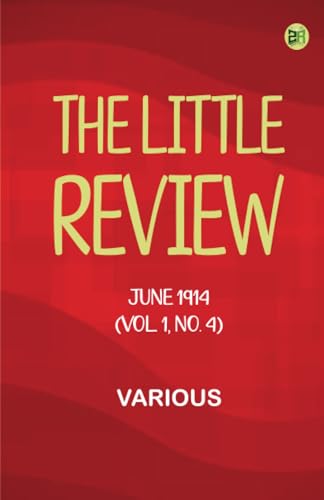 The Little Review, June 1914 (Vol. 1, No. 4) von Zinc Read