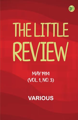 The Little Review, May 1914 (Vol. 1., No. 3) von Zinc Read