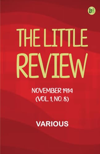 The Little Review, November 1914 (Vol. 1, No. 8) von Zinc Read