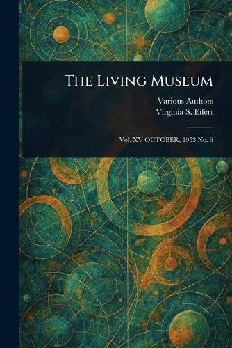 The Living Museum The Living Museum von Anson Street Press