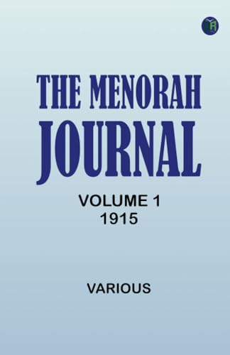 The Menorah Journal Volume 1 1915 The Menorah Journal Volume 1 1915 von Zinc Read