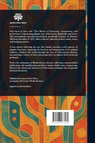 The Mirror of Literature, Amusement, and Instruction The Mirror of Literature, Amusement, and Instruction von Anson Street Press