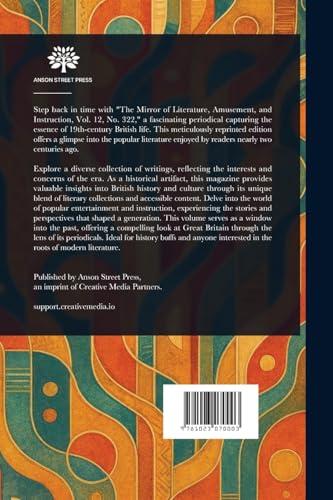 The Mirror of Literature, Amusement, and Instruction The Mirror of Literature, Amusement, and Instruction von Anson Street Press