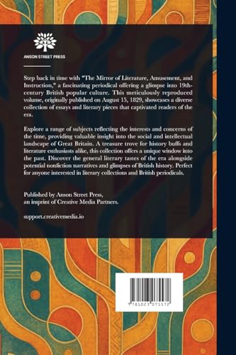 The Mirror of Literature, Amusement, and Instruction The Mirror of Literature, Amusement, and Instruction von Anson Street Press