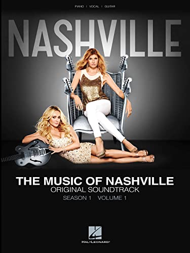 The Music of Nashville: Season 1 - Volume 1: Songbook für Klavier, Gesang, Gitarre: Original Soundtrack von HAL LEONARD