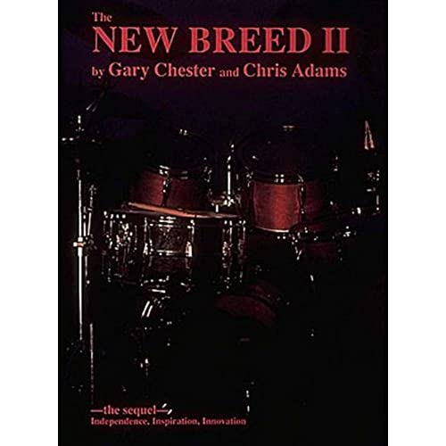 The New Breed Ii Drums: The Sequel: Independence, Inspiration, Innovation von Modern Drummer