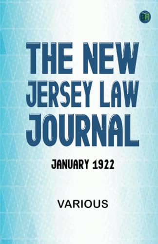 The New Jersey Law Journal, January, 1922 The New Jersey Law Journal, January, 1922 von Zinc Read
