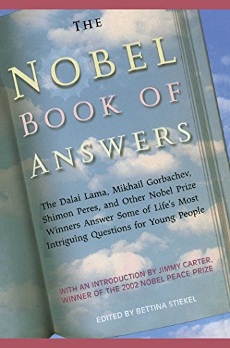 The Nobel Book of Answers: The Dalai Lama, Mikhail Gorbachev, Shimon Peres, a von Atheneum Books for Young Readers