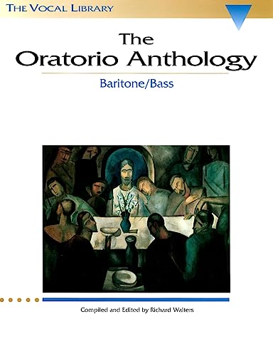 Oratorio Anthology Baritone/Bass -Album-: Noten für Klavier, Gesang (Bariton solo, Bass solo) (Vocal Library)