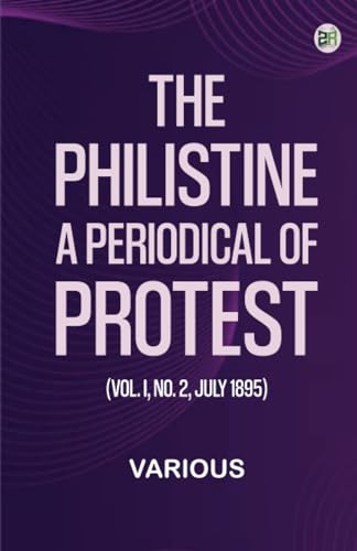 The Philistine: a periodical of protest (Vol. I, No. 2, July 1895) von Zinc Read