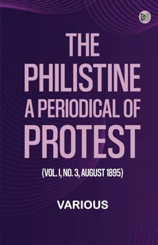 The Philistine: a periodical of protest (Vol. I, No. 3, August 1895) von Zinc Read