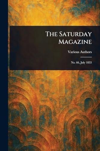 The Saturday Magazine The Saturday Magazine von Anson Street Press