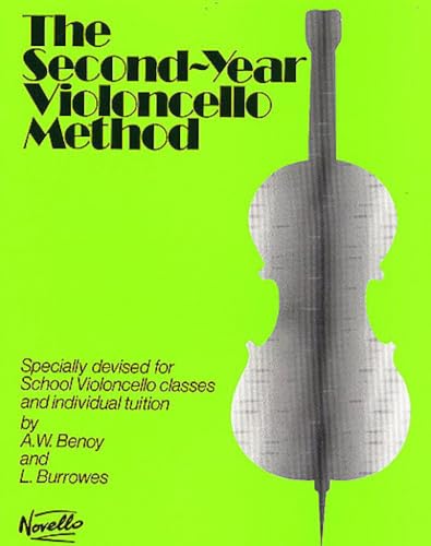 The Second-Year Cello Method: Specially Devised for School Violoncello Classes and Individual Tuition