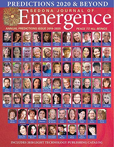 The Sedona Journal Of Emergence: Predictions 2020 The Sedona Journal Of Emergence: Predictions 2020