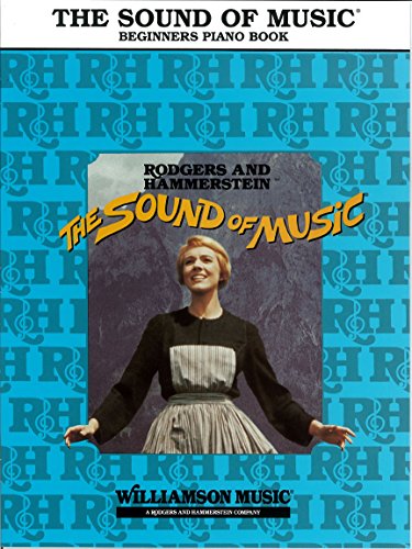 The Sound Of Music Beginners Piano Book Pvg: Easy Piano