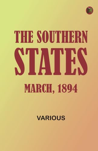 The Southern States, March, 1894 The Southern States, March, 1894 von Zinc Read