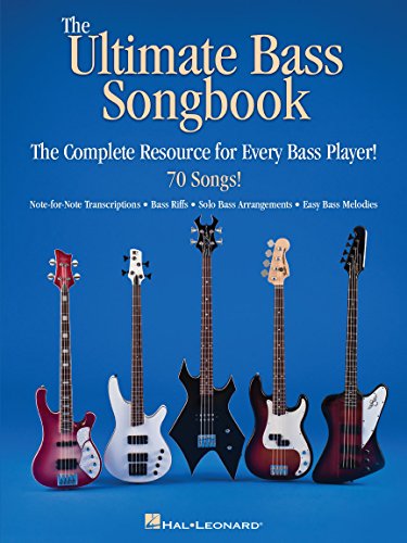 The Ultimate Bass Songbook: Songbook für Bass-Gitarre (E-Bass) (Tab): The Complete Resource for Every Bass Player!; 70 Songs, Note-for-Note ... Riffs, Solo Arrangements, Easy Bass Melodies