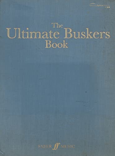 The Ultimate Buskers Book: (Music, Chords, Lyrics) von FABER MUSIC