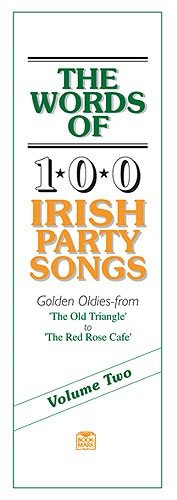 The Words Of 100 Irish Party Songs Volume Two Lyrics