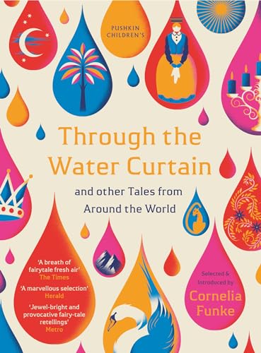Through the Water Curtain and Other Tales from Around the World