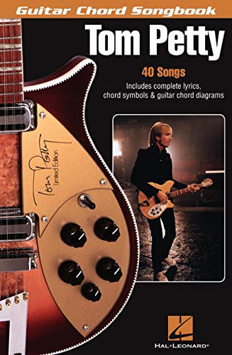 Guitar Chord Songbook: Tom Petty: Songbook für Gitarre (Guitar Chord Songbooks) von HAL LEONARD