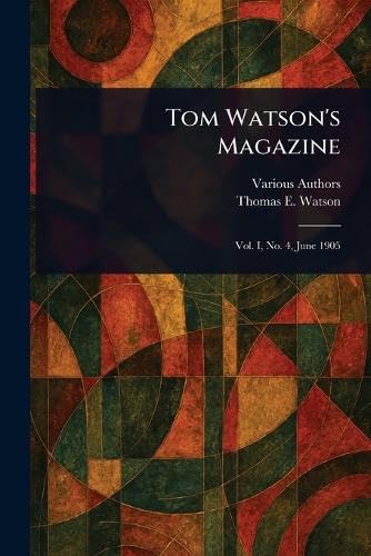 Tom Watson's Magazine Tom Watson's Magazine von Anson Street Press
