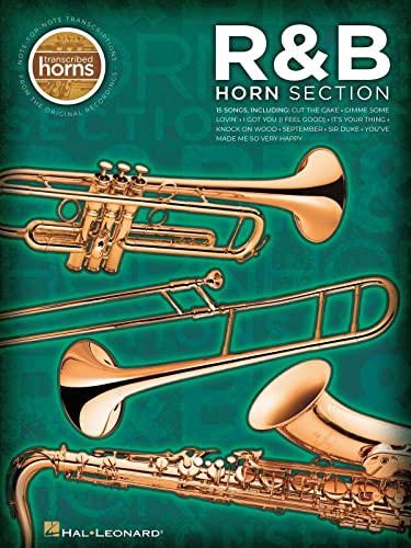 R&B Horn Section - Transcribed Horns: Songbook für Alt-Saxophon, Tenor-Saxophon, Bariton-Saxophon von HAL LEONARD