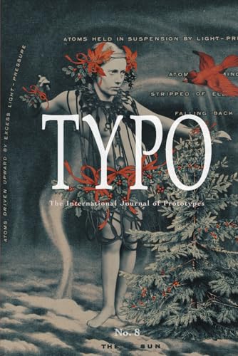 Typo 8: The International Journal of Prototypes Typo 8: The International Journal of Prototypes von Black Scat Books