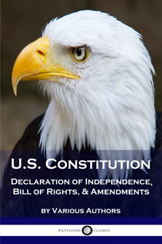 US Constitution: Declaration of Independence, Bill of Rights, & Amendments