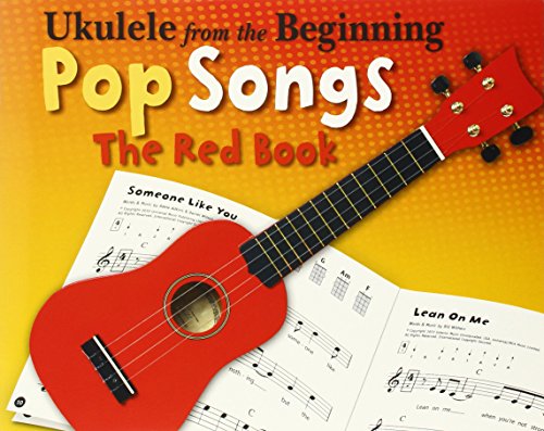 Ukulele From The Beginning Pop Songs The Red Book Uke Book von Music Sales