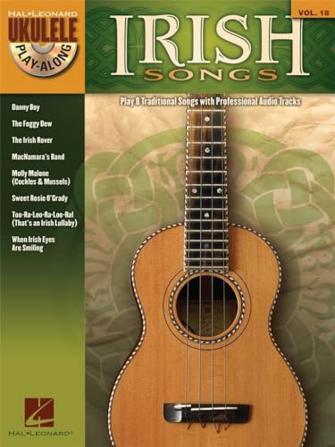 Ukulele Play-Along Volume 18: Irish Songs: Play-Along, CD für Ukulele (Hal Leonard Ukulele Play-Along, Band 18) (Hal Leonard Ukulele Play-Along, 18, Band 18)
