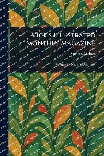 Vick's Illustrated Monthly Magazine Vick's Illustrated Monthly Magazine von Anson Street Press