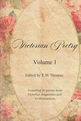 Victorian Poetry: Volume 1 Victorian Poetry: Volume 1 von Independently published