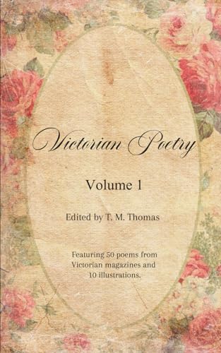 Victorian Poetry: Volume 1 Victorian Poetry: Volume 1 von Independently published