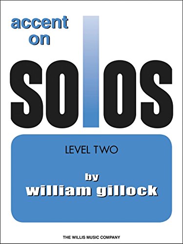 William Gillock Accent On Solos Level Two Pf von Willis Music