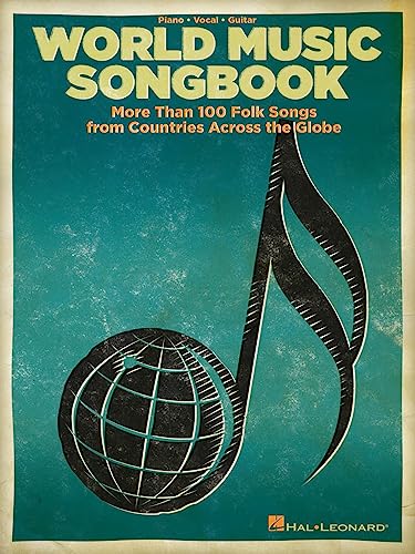 World Music Songbook: Songbook für Klavier, Gesang, Gitarre (Pvg): More Than 100 Folk Songs from Countries Across the Globe