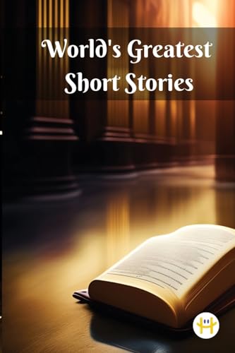 World's Greatest Short Stories von Happy Hour Books