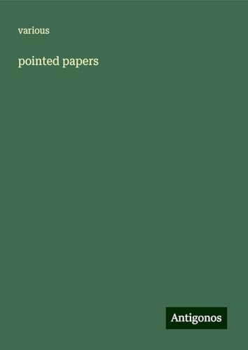 pointed papers pointed papers von Antigonos Verlag