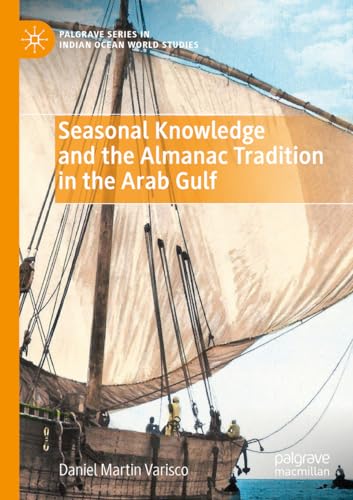 Seasonal Knowledge and the Almanac Tradition in the Arab Gulf (Palgrave Series in Indian Ocean World Studies) von Palgrave Macmillan