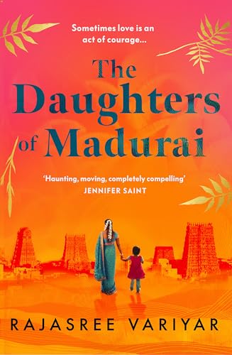 The Daughters of Madurai: Heartwrenching yet ultimately uplifting, this incredible debut will make you think von Penguin