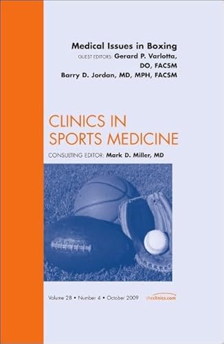 Medical Issues in Boxing, An Issue of Clinics in Sports Medicine (Volume 28-4) (The Clinics: Orthopedics, Volume 28-4)