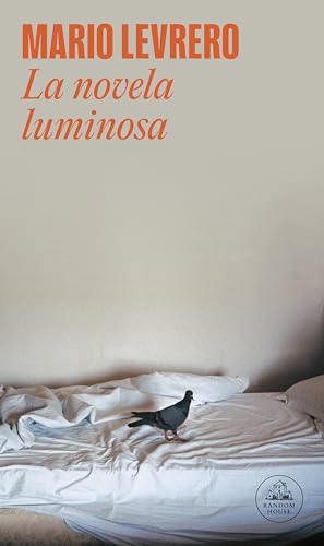 La novela luminosa (Random House)